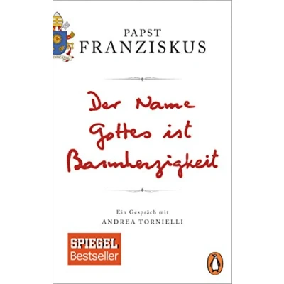 Abbildung von Der Name Gottes ist Barmherzigkeit: Ein Gespräch mit Andrea Tornielli