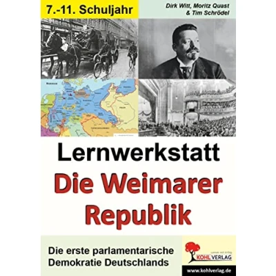 Abbildung von Lernwerkstatt Die Weimarer Republik: erste parlamentarische Demokratie Deutschlands: 8. 10. Schuljahr. 42 Kopiervorlagen