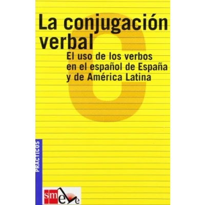 Abbildung von La conjugación verbal: el uso de los verbos en español España y América Latina: Latina. (Practicos)