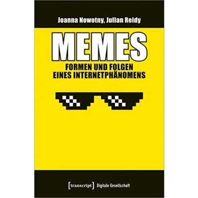 Abbildung von Memes Formen und Folgen eines Internetphänomens (Digitale Gesellschaft)