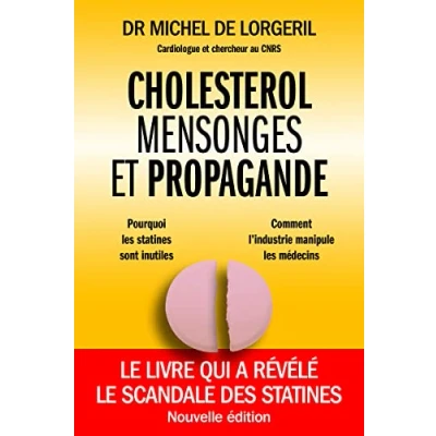 Abbildung von Cholestérol, mensonges et propagande: la nouvelle edition du livre qui a revele le scandale des statines