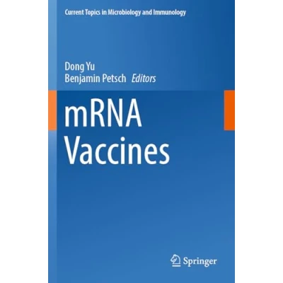 Abbildung von mRNA Vaccines (Current Topics in Microbiology and Immunology, Band 437)