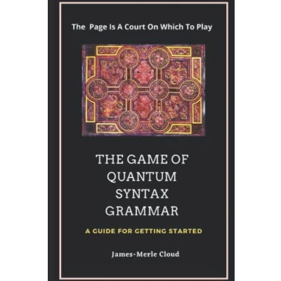 Abbildung von The Game of Quantum Syntax Grammar: A Guide For Getting Started
