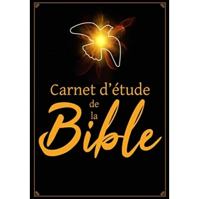 Abbildung von Carnet d&#039;étude de la Bible: Un livret pour y inscrire les remarques que t’inspire l’étude Bible, noter des versets bibliques ou rédiger tes pensées.