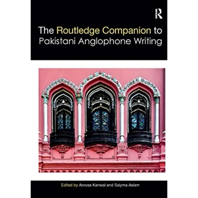 Abbildung von Routledge Companion to Pakistani Anglophone Writing (Routledge Literature Companions)