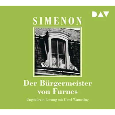 Abbildung von Der Bürgermeister von Furnes: Ungekürzte Lesung mit Gerd Wameling (5 CDs) (Georges Simenon)