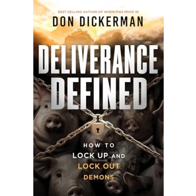 Abbildung von Deliverance Defined: How to Lock Up and Out Demons