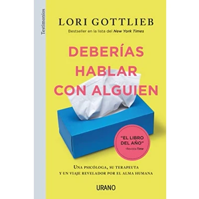 Abbildung von Deberias Hablar Con Alguien: Una psicóloga, su terapeuta y un viaje revelador por el alma humana (Urano Testimonios)