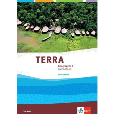 Abbildung von TERRA Geographie 7. Ausgabe Sachsen Gymnasium: Arbeitsheft Klasse 7 (TERRA Geographie. für Gymnasium ab 2019)