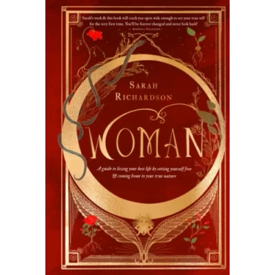 Abbildung von WOMAN: A guide to living your best life, by setting yourself free and coming home true nature.