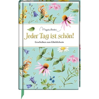 Abbildung von Jeder Tag ist schön!: Geschichten zum Glücklichsein (Edizione)