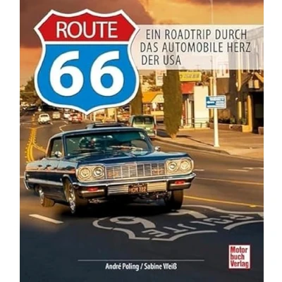 Abbildung von Route 66: Ein Roadtrip durch das Automobile Herz der USA