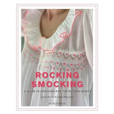 Abbildung von Rocking Smocking: A Guide to Smocking for the Modern Sewist