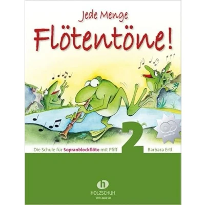 Abbildung von Jede Menge Flötentöne! 2 (mit CDs): Die Schule für Sopranblockflöte mit Pfiff
