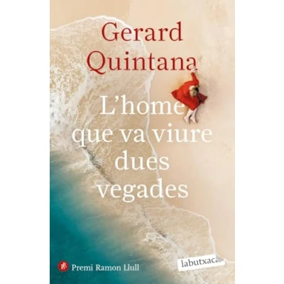 Abbildung von L&#039;home que va viure dues vegades: Premi Ramon Llull 2021 (LABUTXACA)
