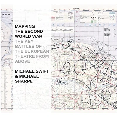 Abbildung von Mapping the Second World War: history of war through maps from 1939 to 1945