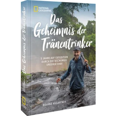 Abbildung von Bildband Fotografie Das Geheimnis der Tränentrinker: 5 Jahre auf Expedition durch die Dschungel unserer Erde. Zu Besuch in den Dschungeln Welt mit ihren wundersamen Bewohnern.