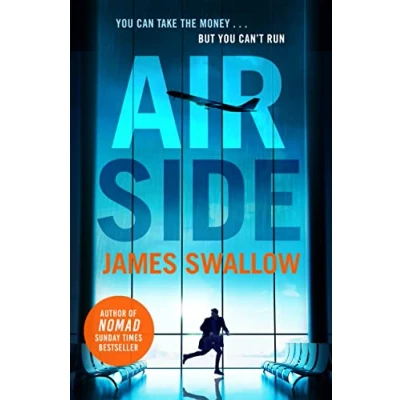 Abbildung von Airside: the &#039;unputdownable&#039; high octane airport thriller from author of NOMAD