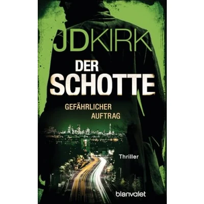Abbildung von der Schotte Gefährlicher Auftrag: Thriller (Robert Hoon auf Jagd, Band 1)