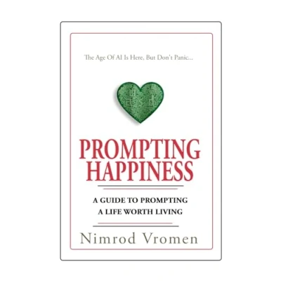 Abbildung von Prompting Happiness: A Guide To Life Worth Living