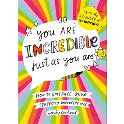 Abbildung von You Are Incredible Just As Are: How to Embrace Your Perfectly Imperfect Self