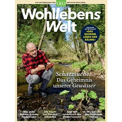 Abbildung von Wohllebens Welt / 6/2020 Schatzsuche: Das Geheimnis unserer Gewässer: Naturmagazin von GEO und Peter Wohlleben (Wohllebens Welt: Wohlleben)