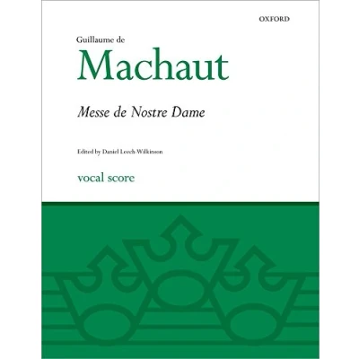 Abbildung von La Messe De Nostre Dame: Vocal Score (Oxford Choral Music)