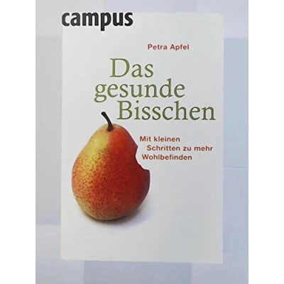 Abbildung von Das gesunde Bisschen: Mit kleinen Schritten zu mehr Wohlbefinden