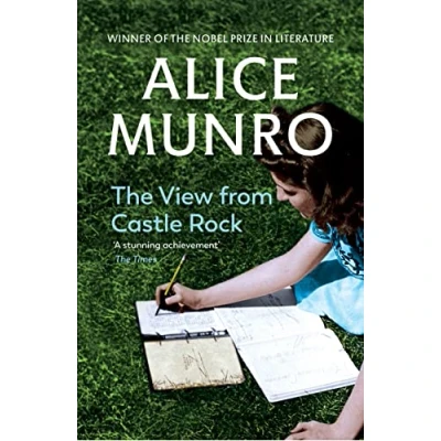Abbildung von the View from Castle Rock: Winner of Nobel Prize in Literature
