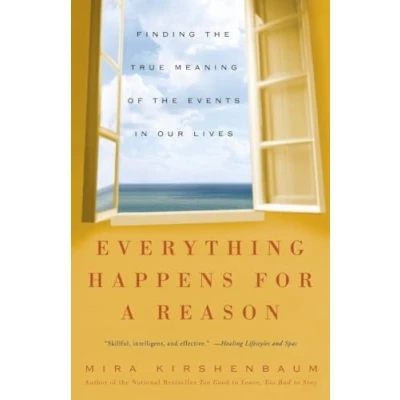 Abbildung von Everything Happens for a Reason: Finding the True Meaning of Events in Our Lives