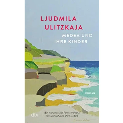 Abbildung von Medea und ihre Kinder: Roman »Großherzig, tragisch amüsant.« Die Zeit