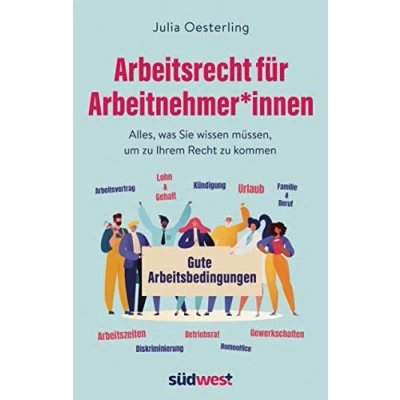 Abbildung von Arbeitsrecht für Arbeitnehmer*innen: Alles, was Sie wissen müssen, um zu Ihrem Recht kommen