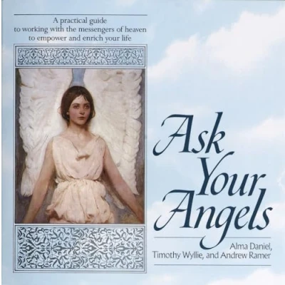 Abbildung von Ask Your Angels: A Practical Guide to Working with the Messengers of Heaven Empower and Enrich Life