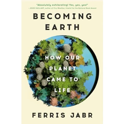 Abbildung von Becoming Earth: How Our Planet Came to Life