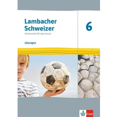 Abbildung von Lambacher Schweizer Mathematik 6. Ausgabe Thüringen und Hamburg: Lösungen Klasse 6 (Lambacher Schweizer. für Hamburg ab 2022)