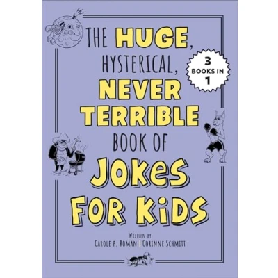 Abbildung von The Huge, Hysterical, Never Terrible Book of Jokes for Kids (Silly Jokes)