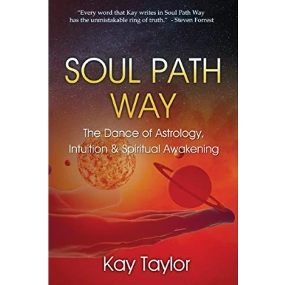 Abbildung von Soul Path Way: The Dance of Astrology, Intuition &amp; Spiritual Awakening
