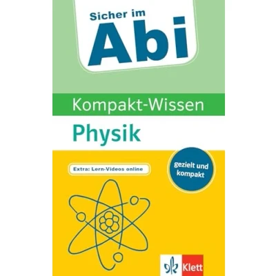 Abbildung von Klett Sicher im Abi kompakt Wissen Physik: schnell, gezielt und kompakt: gezielt,