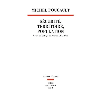 Abbildung von Sécurité, territoire, population : Cours au Collège de France (1977 1978)
