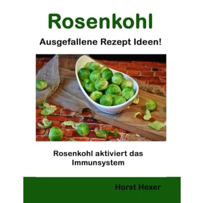 Abbildung von Rosenkohl Ausgefallene Rezept Ideen: aktiviert das Immunsystem
