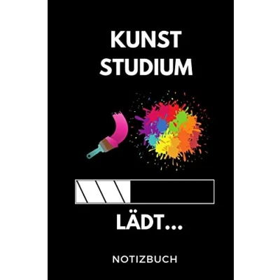 Abbildung von KUNST Studium LÄDT... NOTIZBUCH: A5 Geschenkbuch LINIERT zum Notizbuch für duale Studenten witziger Spruch Abitur Studienbeginn Erstes Semester Pruefung Geburtstag