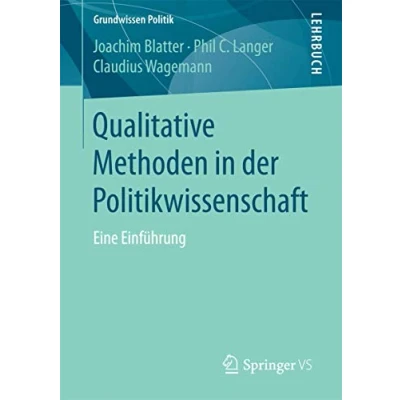 Abbildung von Qualitative Methoden in der Politikwissenschaft: Eine Einführung (Grundwissen Politik)