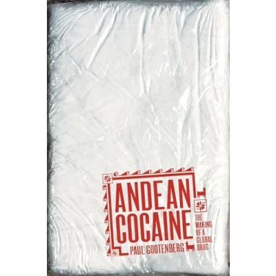 Abbildung von Andean Cocaine: The Making of a Global Drug