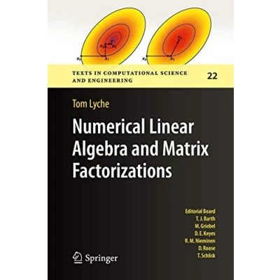 Abbildung von Numerical Linear Algebra and Matrix Factorizations (Texts in Computational Science Engineering, 22, Band 22)