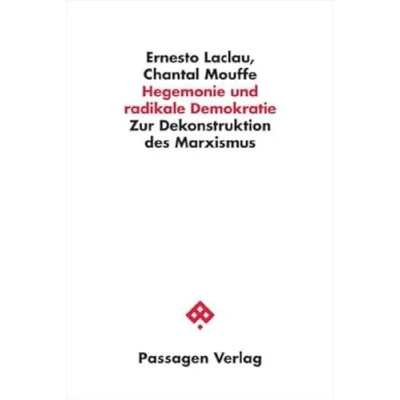 Abbildung von Hegemonie und radikale Demokratie: Zur Dekonstruktion des Marxismus (Passagen Philosophie)