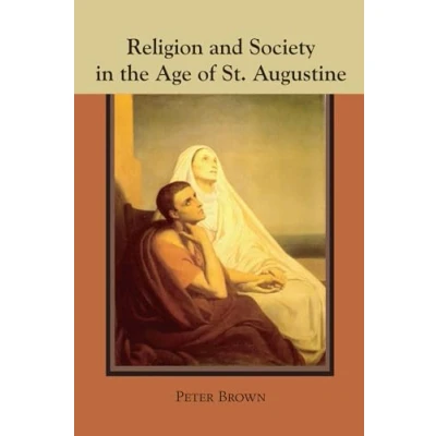 Abbildung von Religion and Society in the Age of St. Augustine (Studies Augustine)