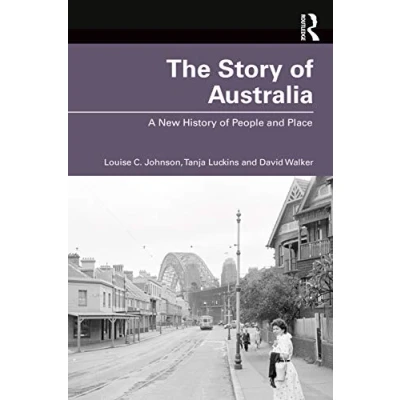 Abbildung von The Story of Australia: A New History People and Place