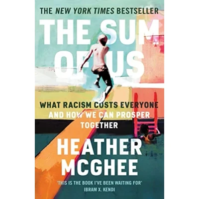 Abbildung von The Sum of Us: What Racism Costs Everyone and How We Can Prosper Together