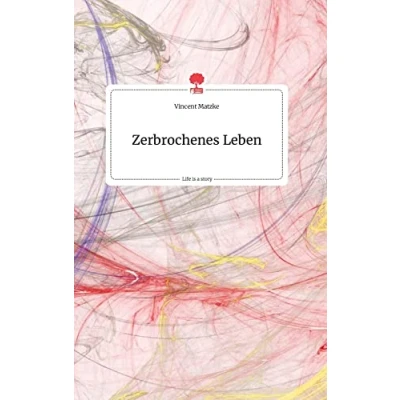 Abbildung von Zerbrochenes Leben. Life is a Story story.one