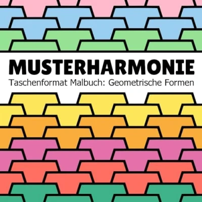 Abbildung von Musterharmonie Taschenformat Malbuch für Jugendliche und Erwachsene: 50 Geometrische Designs zum Stressabbau zur Entspannung